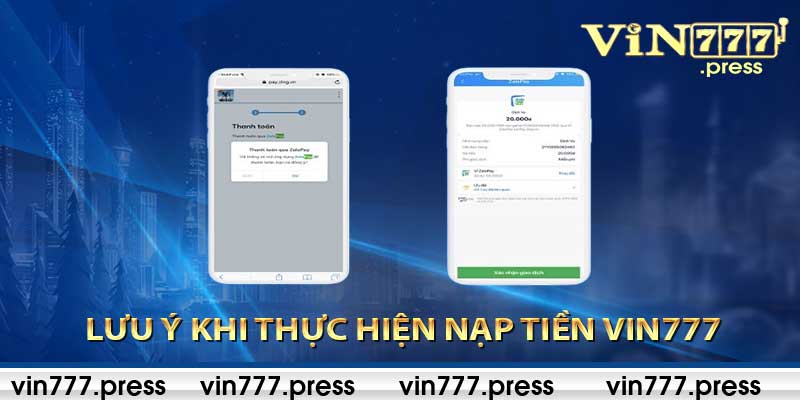 Lưu Ý Khi Thực Hiện Nạp Tiền Vin777